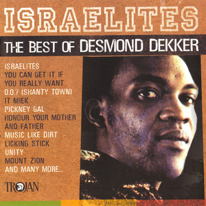 Israelites (The Best Of Desmond Dekker)