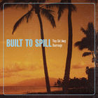 Built To Spill - They Got Away / Rearrange (CDS)