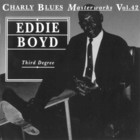 Eddie Boyd - Charly Blues Masterworks: Eddie Boyd (Third Degree)