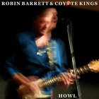 Robin Barrett - Howl (With Coyote Kings)