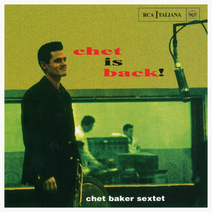 The Perfect Jazz Collection: Chet Is Back!