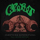 Crobot - Something Supernatural (Full Moon Edition)