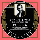 Cab Calloway And His Orchestra - 1931-1932 (Chronological Classics)