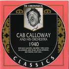 Cab Calloway And His Orchestra - 1940 (Chronological Classics)