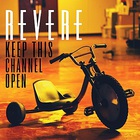 Revere - Keep This Channel Open (CDS)