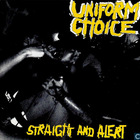 Uniform Choice - Straight And Alert