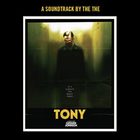 Cineola Volume 1: Tony A Soundtrack By The The