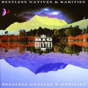 Restless Natives & Rarities CD1