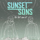 Sunset Sons - The Fall Line (EP)
