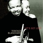 Terence Blanchard - Lets Get Lost