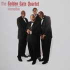 The Golden Gate Quartet - Incredible