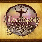 Wille And The Bandits - Grow