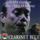 Bobby Gordon - Clarinet Blue (With Dave McKenna)