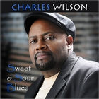 Charles Wilson - Sweet & Sour Blues