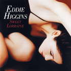 Eddie Higgins - Sweet Lorraine (Vinyl)