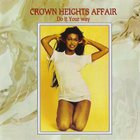 Crown Heights Affair - Do It Your Way (Vinyl)