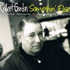 Robert Gordon - Somethin' Else! CD1