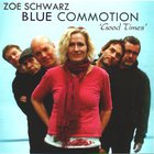 Zoe Schwarz Blue Commotion - Good Times