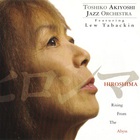 Toshiko Akiyoshi - Hiroshima - Rising From The Abyss