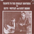 Keith Whitley & Ricky Skaggs - Tribute To The Stanley Brothers (Vinyl)