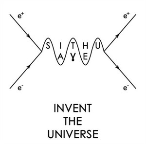 Invent The Universe