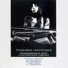 Toshiko Akiyoshi - Remembering Bud - Cleopatra's Dream