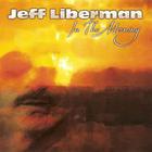 Jeff Liberman - In The Morning