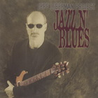 Jeff Liberman - Jazz N' Blues