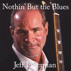 Jeff Liberman - Nothin' But The Blues