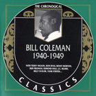 Bill Coleman - 1940-1949 (Chronological Classics)