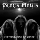 Black Magik - The Conjuring Of Three