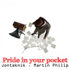 Jonteknik - Pride In Your Pocket (With Martin Philip) (CDS)