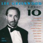 Lee Greenwood - A Perfect 10