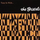 Tune In With The Bristols
