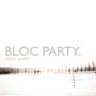 Bloc Party - Silent Alarm (Japanese Bonus Tracks)