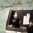 Lorraine Feather - Cafe Society
