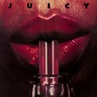 Juicy - Juicy (Expanded Edition 2012)