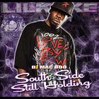 lil keke - South Side Still Holdin' (DJ Mac Boo)