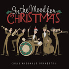 Chris Mcdonald - In The Mood For Christmas CD1