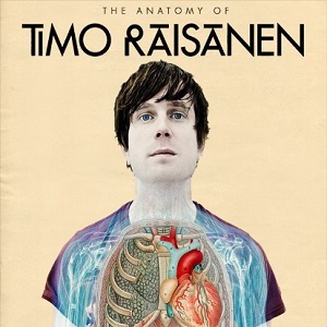 The Anatomy Of Timo Räisänen