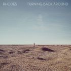 Rhodes - Turning Back Around (EP)