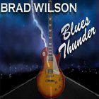 Brad Wilson - Blues Thunder