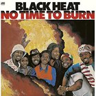 Black Heat - No Time To Burn (Vinyl)