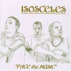Isosceles - Face The Music