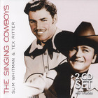 The Singing Cowboys: Slim Whitman & Tex Ritter