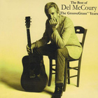The Del McCoury Band - The Best Of Del Mccoury: The Groovegrass Years