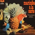 Roberto Delgado - Marimba A La Carte (Vinyl)