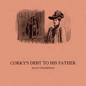 Corky's Debt To His Father (Vinyl)