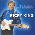 Ricky King - Die Grossen Jahrhunderthits