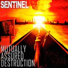 Sentinel - Mutually Assured Destruction